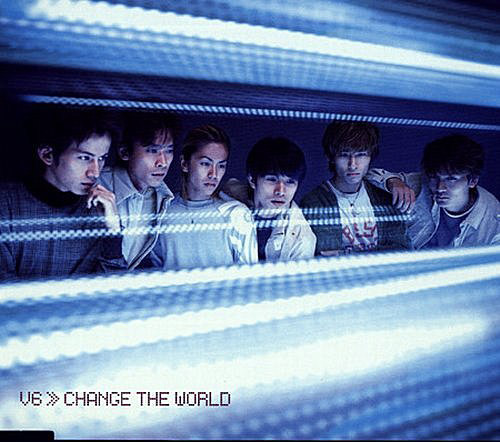 CHANGE THE WORLD——V6